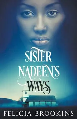 Nadeen nővér útjai - Sister Nadeen's Ways