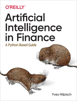 Mesterséges intelligencia a pénzügyekben: Python-alapú útmutató - Artificial Intelligence in Finance: A Python-Based Guide