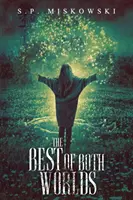 Mindkét világ legjobbja - The Best of Both Worlds