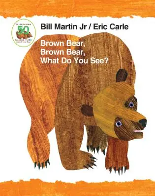 Barna medve, Barna medve, Mit látsz? 50. évfordulós kiadás, párnázott táblás könyv - Brown Bear, Brown Bear, What Do You See? 50th Anniversary Edition Padded Board Book