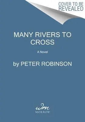 Sok folyón kell átkelni: Banks főfelügyelő regénye - Many Rivers to Cross: A DCI Banks Novel