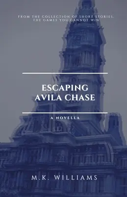 Escaping Avila Chase