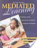 Mediált tanulás: Tanítás, feladatok és eszközök a kognitív potenciál felszabadításához - Mediated Learning: Teaching, Tasks, and Tools to Unlock Cognitive Potential