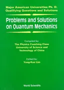 Kvantummechanikai problémák és megoldások - Problems and Solutions on Quantum Mechanics