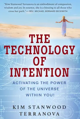 A szándék technológiája: Az Univerzum erejének aktiválása benned! - The Technology of Intention: Activating the Power of the Universe Within You!