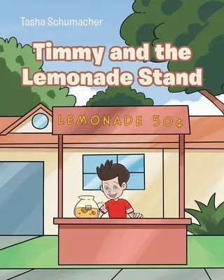 Timmy és a limonádés stand - Timmy and the Lemonade Stand