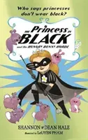 A fekete hercegnő és az éhes nyuszihorda - Princess in Black and the Hungry Bunny Horde