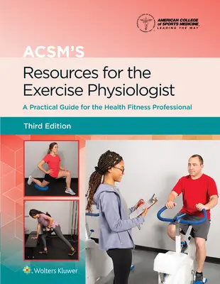 Az Acsm forrásai a mozgásfiziológus számára - Acsm's Resources for the Exercise Physiologist