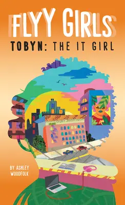 Tobyn: Az It Girl #4 - Tobyn: The It Girl #4