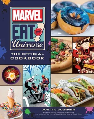 Csodáld meg az univerzumot! A hivatalos szakácskönyv - Marvel Eat the Universe: The Official Cookbook