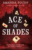 Az árnyalatok ásza - Ace Of Shades