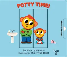 Potty Time: A Pull-The-Tab Book (A Pull-The-Tab könyv) - Potty Time: A Pull-The-Tab Book