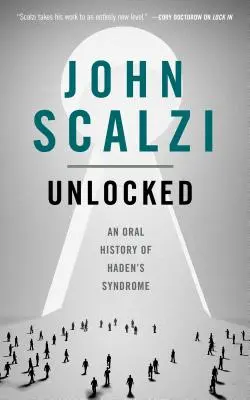 Feloldva: A Haden-szindróma szóbeli története - Unlocked: An Oral History of Haden's Syndrome