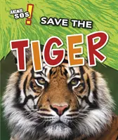 Mentsük meg a tigrist - Save the Tiger