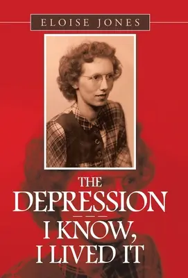 A depresszió - - - Tudom, átéltem - The Depression - - - I Know, I Lived It