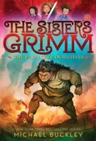 A mesebeli nyomozók (Grimm nővérek #1): 10. évfordulós kiadás - The Fairy-Tale Detectives (the Sisters Grimm #1): 10th Anniversary Edition