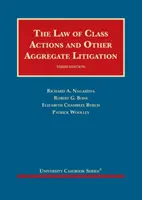 A csoportos keresetek és egyéb összevont peres eljárások joga - Law of Class Actions and Other Aggregate Litigation