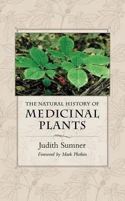 A gyógynövények természettörténete - The Natural History of Medicinal Plants