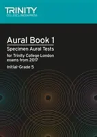 Aural Tests 1. könyv (5. osztály) - Aural Tests Book 1 (Initial-Grade 5)