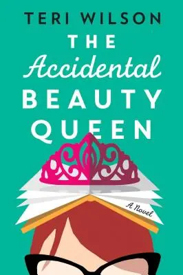 A véletlen szépségkirálynő - The Accidental Beauty Queen