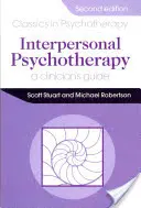 Interperszonális pszichoterápia 2E A klinikus útmutatója - Interpersonal Psychotherapy 2E                                        A Clinician's Guide