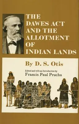 A Dawes ACT és az indián területek kiosztása - The Dawes ACT and the Allotment of Indian Lands