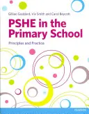 Pshe az általános iskolában: Pshe: Alapelvek és gyakorlat - Pshe in the Primary School: Principles and Practice