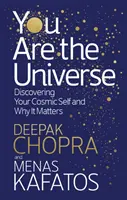 Te vagy az Univerzum - Kozmikus éned felfedezése és miért fontos ez - You Are the Universe - Discovering Your Cosmic Self and Why It Matters