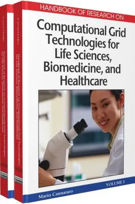 Az élettudományok, a biomedicina és az egészségügy számítási rácstechnológiáinak kutatási kézikönyve - Handbook of Research on Computational Grid Technologies for Life Sciences, Biomedicine, and Healthcare