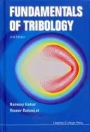 A tribológia alapjai (2. kiadás) - Fundamentals of Tribology (2nd Edition)