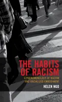 A rasszizmus szokásai: A rasszizmus és a faji megtestesülés fenomenológiája - The Habits of Racism: A Phenomenology of Racism and Racialized Embodiment