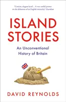 Szigeti történetek - Nagy-Britannia rendhagyó története - Island Stories - An Unconventional History of Britain