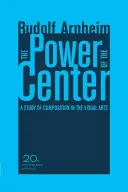 A központ ereje: A kompozíció tanulmányozása a vizuális művészetekben, 20. évfordulós kiadás - The Power of the Center: A Study of Composition in the Visual Arts, 20th Anniversary Edition