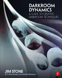 Darkroom Dynamics: Annotated Reissue - 35th Anniversary Annotated Reissue (35. évfordulós jegyzetelt újrakiadás) - Darkroom Dynamics: A Guide to Creative Darkroom Techniques - 35th Anniversary Annotated Reissue