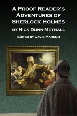 Sherlock Holmes kalandjai a próbaolvasó számára - A Proof Reader's Adventures of Sherlock Holmes