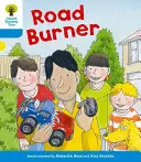 Oxford Reading Tree: Oxford Reading Tree: Level 3: More a Decode and Develop Road Burner - Oxford Reading Tree: Level 3 More a Decode and Develop Road Burner