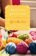 Knit One Pearl One: A Beach Street Knitting Society regénye - Knit One Pearl One: A Beach Street Knitting Society Novel