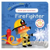 A saját történeted sztárja: Firefighter - Star in Your Own Story: Firefighter