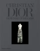 Dior: Dior, 2. vydání: Návrhář snů - Dior: Designer of Dreams