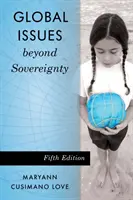 Globális kérdések a szuverenitáson túl, ötödik kiadás - Global Issues beyond Sovereignty, Fifth Edition