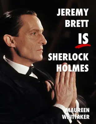 Jeremy Brett Sherlock Holmes - Jeremy Brett is Sherlock Holmes