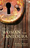 A tantúri asszony: Palesztinai regény - The Woman from Tantoura: A Novel from Palestine