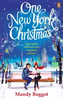 Egy New York-i karácsony - A tökéletes feel-good ünnepi romantikus regény 2019 őszére - One New York Christmas - The perfect feel-good festive romance for autumn 2019