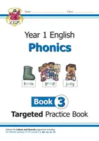 KS1 Angol célzott gyakorlókönyv: Phonics - 1. évfolyam 3. könyv - KS1 English Targeted Practice Book: Phonics - Year 1 Book 3