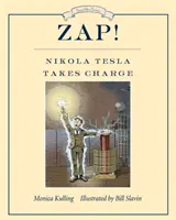 Zap! Nikola Tesla átveszi a vezetést - Zap! Nikola Tesla Takes Charge