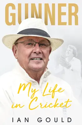 Gunner: Életem a krikettben - Gunner: My Life in Cricket