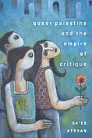 Queer Palesztina és a kritika birodalma - Queer Palestine and the Empire of Critique