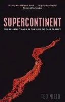 Szuperkontinens - Tízmilliárd év bolygónk életében - Supercontinent - Ten Billion Years in the Life of our Planet