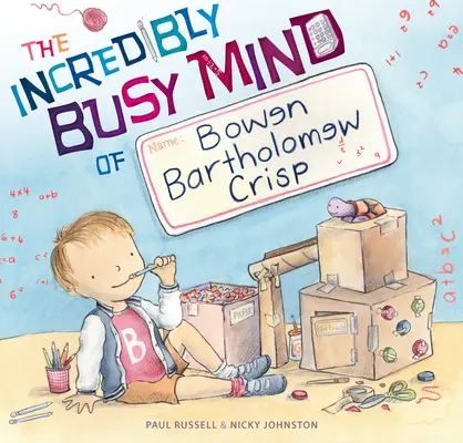 Bowen Bartholomew Crisp hihetetlenül elfoglalt elméje - The Incredibly Busy Mind of Bowen Bartholomew Crisp