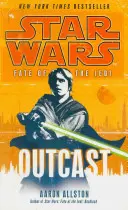 Star Wars: A Jedik sorsa - Kitaszítottak - Star Wars: Fate of the Jedi - Outcast